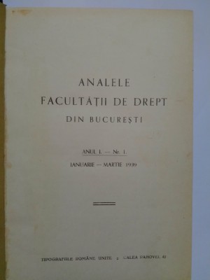 Analele Facultății de Drept din București, Anul I, Nr. 1, 2, 3 anul 1939 foto