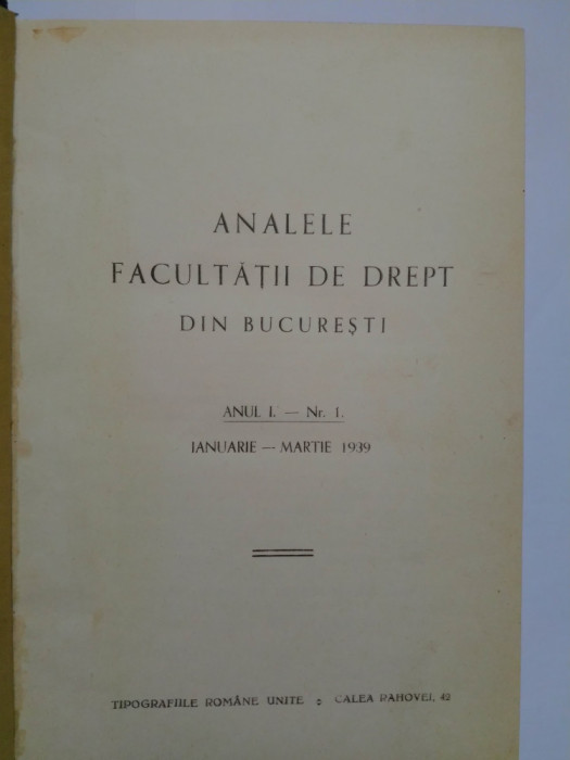 Analele Facultății de Drept din București, Anul I, Nr. 1, 2, 3 anul 1939