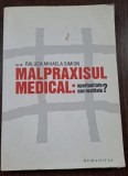 Malpraxisul Medical: Oportunitate sau Realitate? - Av.Dr.Raluca Mihaela Simion