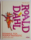 Domnul Fox, vulpoi fantastic &ndash; Roald Dahl