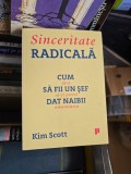 Sinceritate Radicală - Kim Scott