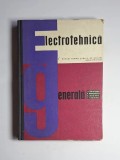 Electrotehnica generală &ndash; Aut. I. Corodeanu, P. Manolescu, C. Buzatu, I. Codru, Ed. Didactică și Pedagogică, 1967