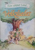 Carte straina: Kein sch&ouml;ner Land...Das Grosse Buch Unserer Beliebtesten. Volkslieder (Germana)