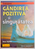 GANDIREA POZITIVA SI SINGURATATEA de VERA PEIFFER , 1999