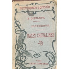 Zootechnie- Races Chevalines (Zootehnie-Rasa cabalina- carte in franceza)- P. Diffloth