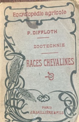 Zootechnie- Races Chevalines (Zootehnie-Rasa cabalina- carte in franceza)- P. Diffloth foto