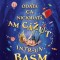 Odata Ca Niciodata, Am Cazut Intr-Un Basm, Ben Miller - Editura Curtea Veche