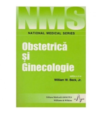 William W. Beck - Obstetrica si Ginecologie ed. 4 - 125656 foto