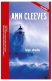 Carti Fulger Albastru Vol 4 Ann Cleeves Politiste Brosata Crime Scene Press