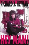 Richard X. Heyman - Hey Man !, Caseta audio