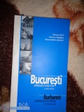 Bucuresti - arhitectura si modernitate / un ghid adnotat - Mariana Celac , Octavian Carabela , Marius Lepadat / ilustratii, planuri,editie bilingva