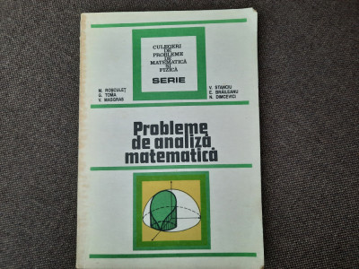 PROBLEME DE ANALIZA MATEMATICA de M. ROSCULET...N. DIMCEVICI 19/3 foto