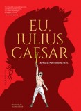 Eu Iulius Caesar, Humanitas