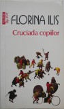 Cruciada copiilor - Florina Ilis