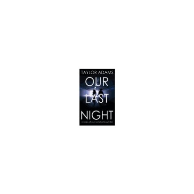 Our Last Night an Edge-Of-Your-Seat Ghost Story Thriller foto