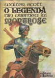 O legenda din vremea lui Montrose - Walter Scott, editura Albatros 1977, literatura clasica, carte veche
