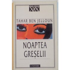 NOAPTEA GRESELII de TAHAR BEN JELLOUN, 1999