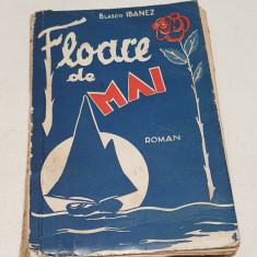 Carte NUMEROTATA veche de Colectie anii 1930 - FLOARE DE MAI - Blasco Ibanez