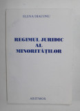 Elena Diaconu - Regimul juridic al minorităților