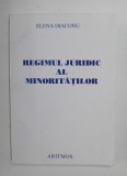 Elena Diaconu - Regimul juridic al minorităților