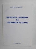 Elena Diaconu - Regimul juridic al minorităților