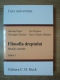 FILOSOFIA DREPTULUI , MARILE CURENTE , ED. a II a de NICOLAE POPA , GHEORGHE DANISOR , ION DOGARU , DAN CLAUDIU DANISOR , Bucuresti 2007