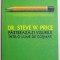 PASTREAZA-TI VISURILE INTR-O LUME DE COSMAR , 10 STRATEGII SIGURE PENTRU A DEPASI OBSTACOLELE SI A-TI IMPLINI VISURILE de STEVE PRICE , EDITIA A II A