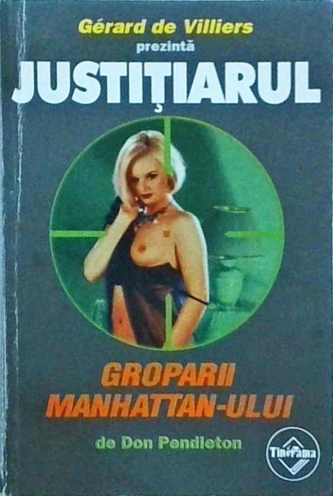 Don Pendleton - Justitiarul. Groparii Manhattan-ului