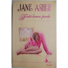Toata lumea pierde &ndash; Jane Asher