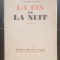 La Fin de La Nuit - Francois Mauriac, 1935 (limba franceză)