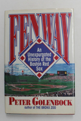 FENWAY - AN UNEXPURGATED HISTORY OF THE BOSTON RED SOX by PETER GOLENBOCK , 1992 foto