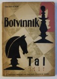 BOTVINNIK - TAL , MECIURILE PENTRU CAMPIONATUL MONDIAL DE SAH - 1960 - 1961 de TRAIAN ICHIM , 1961