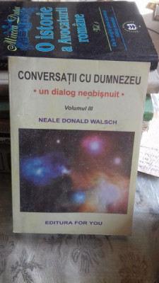 Conversatii cu Dumnezeu-Un dialog neobisnuit (vol III) foto