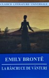 Cumpara ieftin La răscruce de v&acirc;nturi - 2017 - Emily Bronte (F472)