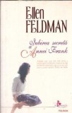 Iubirea secreta a Annei Frank - Ellen Feldman