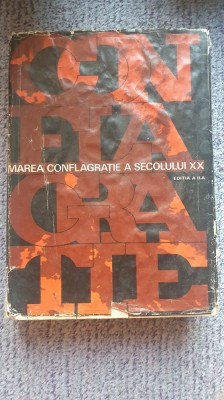 Marea conflagratie a secolului XX, editia a II-a, 1974, 700 pagini foto