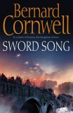 Bernard Cornwell - Sword Song (LAST KINGDOM # 4 )