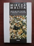 Mircea Malita - Zece mii de culturi, o singura civilizatie (1998, autograf)