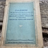 CULEGERE DE MATERIALE PRIVITOARE LA ACTIVITATEA CRIMINALA A SERVICIILOR DE SPIONAJ IMPERIALISTE PE TERITORIUL RPR