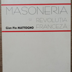 Masoneria si Revolutia Franceza - Gian Pio Mattogno