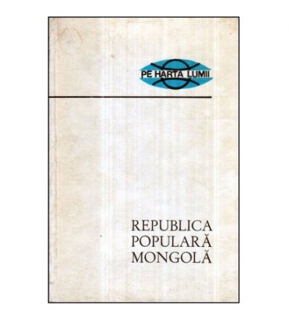 Nicolae Z. Ionescu - Republica Populara Mongola - 122000
