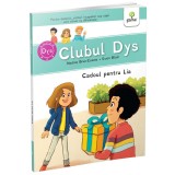 Cadoul pentru Lia, Clubul dislexicilor