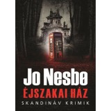 &Eacute;jszakai H&aacute;z - Jo Nesbo