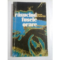 RASUCIND FUSELE ORARE - IOAN CHIRILA