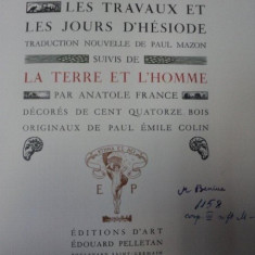 Les travaux et les jours d'Hesiode suivis de la La Terre et L'home - Anatole France 1912 *EXEMPLAR DIN BIBLIOTECA SCRIITORULUI MIHAI BENIUC