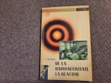 A. Gelberg - De la radioactivitate la reactor