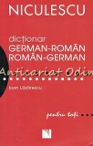 Cumpara ieftin Dictionar German-Roman / Roman-German, Ioan Lazarescu, Niculescu, 2018, 807 pagini, Coperta Brosata, ISBN 978-973-748-580-9
