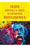 Teste pentru a trezi si dinamiza inteligenta