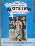 GEOMETRIA - O INTREAGA LUME. PROBLEME PENTRU GIMNAZIU SI LICEU-TRAIAN COHAL, EUGENIA COHAL-266206