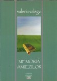 (autograf) Memoria amiezilor - Valeriu Valegvi